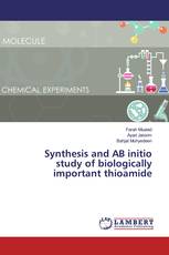 Synthesis and AB initio study of biologically important thioamide