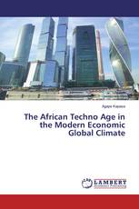 The African Techno Age in the Modern Economic Global Climate