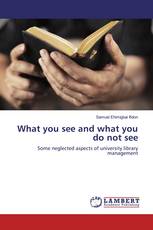 What you see and what you do not see