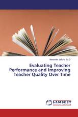 Evaluating Teacher Performance and Improving Teacher Quality Over Time
