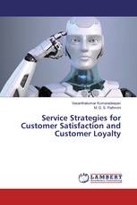 Service Strategies for Customer Satisfaction and Customer Loyalty
