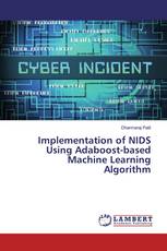 Implementation of NIDS Using Adaboost-based Machine Learning Algorithm