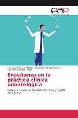 Enseñanza en la práctica clínica odontológica