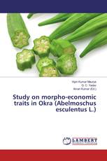 Study on morpho-economic traits in Okra (Abelmoschus esculentus L.)