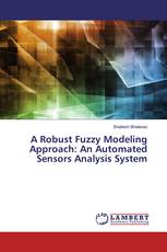 A Robust Fuzzy Modeling Approach: An Automated Sensors Analysis System