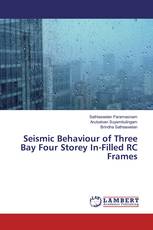 Seismic Behaviour of Three Bay Four Storey In-Filled RC Frames