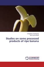 Studies on some processed products of ripe banana