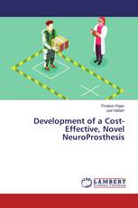 Development of a Cost-Effective, Novel NeuroProsthesis