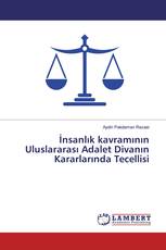 İnsanlık kavramının Uluslararası Adalet Divanın Kararlarında Tecellisi