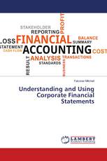 Understanding and Using Corporate Financial Statements