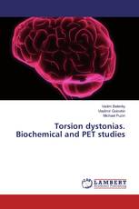 Torsion dystonias. Biochemical and PET studies