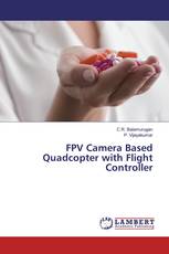FPV Camera Based Quadcopter with Flight Controller