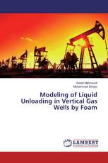 Modeling of Liquid Unloading in Vertical Gas Wells by Foam