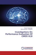 Investigations On Performance Evaluation Of CMOS VLSI