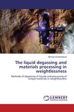 The liquid degassing and materials processing in weightlessness