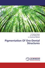 Pigmentation Of Oro-Dental Structures