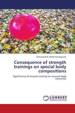 Consequence of strength trainings on special body compositions