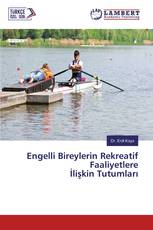 Engelli Bireylerin Rekreatif Faaliyetlere İlişkin Tutumları