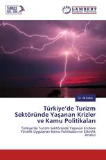 Türkiye’de Turizm Sektöründe Yaşanan Krizler ve Kamu Politikaları