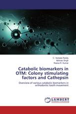 Catabolic biomarkers in OTM: Colony stimulating factors and Cathepsin