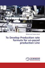 To Develop Production rate formula for un-paced production Line