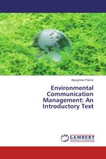 Environmental Communication Management: An Introductory Text