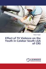 Effect of TV Violence on the Youth in Calabar South LGA of CRS