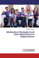 Motivation Strategies and Goal Attainment in Organization