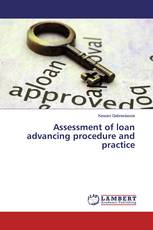 Assessment of loan advancing procedure and practice