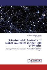 Scientometric Portraits of Nobel Laureates in the Field of Physics