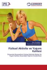 Fiziksel Aktivite ve Yaşam Kalitesi