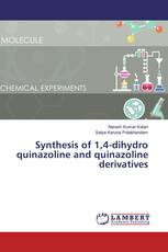 Synthesis of 1,4-dihydro quinazoline and quinazoline derivatives