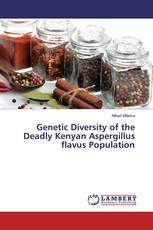 Genetic Diversity of the Deadly Kenyan Aspergillus flavus Population