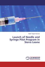 Launch of Needle and Syringe Pilot Program in Sierra Leone