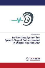 De-Noising System for Speech Signal Enhancement In Digital Hearing AID
