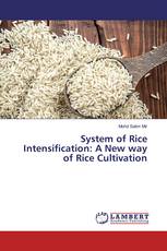 System of Rice Intensification: A New way of Rice Cultivation