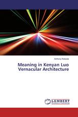 Meaning in Kenyan Luo Vernacular Architecture