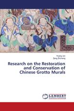 Research on the Restoration and Conservation of Chinese Grotto Murals