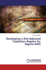 Developing a Risk-Adjusted Capitation Regime for Nigeria NHIS