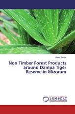 Non Timber Forest Products around Dampa Tiger Reserve in Mizoram