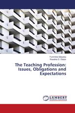 The Teaching Profession: Issues, Obligations and Expectations
