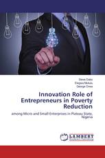 Innovation Role of Entrepreneurs in Poverty Reduction