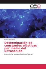 Determinación de constantes elásticas por medio del ultrasonido