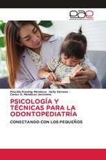 PSICOLOGÍA Y TÉCNICAS PARA LA ODONTOPEDIATRÍA