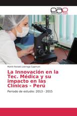 La Innovación en la Tec. Médica y su impacto en las Clínicas - Perú