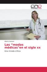 Las “modas médicas"en el siglo xx