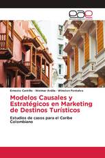 Modelos Causales y Estratégicos en Marketing de Destinos Turísticos