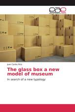 The glass box a new model of museum