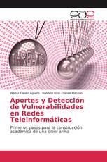 Aportes y Detección de Vulnerabilidades en Redes Teleinformáticas