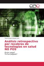 Análisis retrospectivo por recobros de tecnologías en salud NO POS